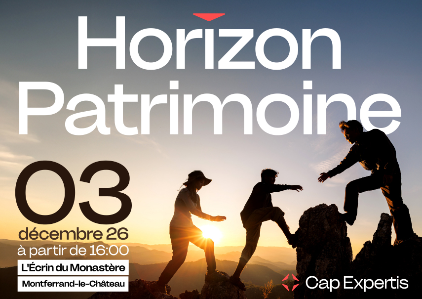 Affiche de la soirée Horizon Patrimoine organisée par CapExpertis le 3 décembre 2026 à L'Écrin du Monastère